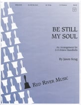 Be Still My Soul Handbell sheet music cover